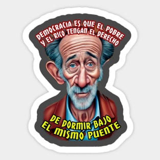 La democracia es cuando ricos y pobres... Sticker